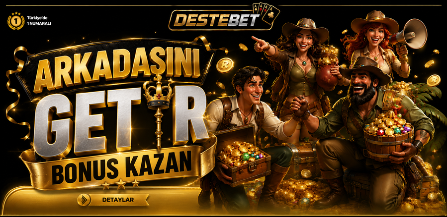 Arkadaşını Getir Bonus Kazan